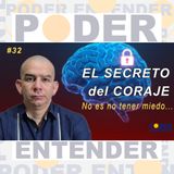 #32 El Coraje es una Habilidad: Entrena tu Voluntad y Desactiva el Miedo 🧠