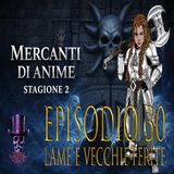 🟣🟣 D&D 5e 2024 | Mercanti di Anime - Ep. 30: Lame e vecchie ferite 🟣🟣