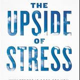 Dr. Kelly McGonigal The Upside Of Stress