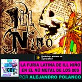 La furia Latina de Ill Niño en el nü metal de los 00s