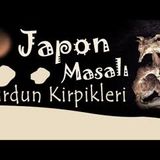 Kurdun Kirpikleri  Japon Masalı Akın ALTAN