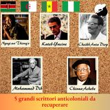 5 grandi scrittori anticoloniali da recuperare