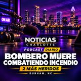 Bombero muere y otros 2 resultan heridos combatiendo incendio en Durham #NoticiasCharlotte