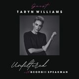Interview w/ Taryn Williams (The Unfiltered Truths of Entrepreneurship)