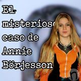 El misterioso caso de Annie Borjesson