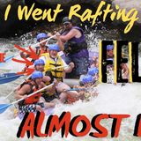 I Went Rafting for Fun… Ended Up Fighting for My Life