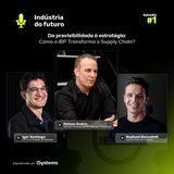 Como o IBP transforma previsibilidade em estratégia? O impacto no Supply Chain