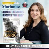 Embrace the Dark with Kelly Ann Street