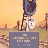 The Charing Cross Mystery by J. S. Fletcher | Full Audiobook | Audiobook Time
