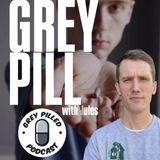 Grey Pill! w/ Jules from Grey Pilled Pod & Trebles Garcia