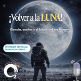 NUESTRO OXÍGENO Volver a la luna, ciencia, sueños, y el futuro del ser humano - Francisco Forero