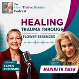 EP240: Healing Trauma Through Flower Essences with Maribeth Swan