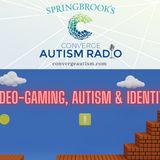 Video-gaming, Autism & Identity