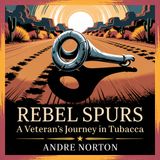 Rebel Spurs: A Veteran's Journey in Tubacca | Chapter 16