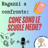 Ragazzi a confronto: come sono le scuole medie?