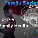 Episode 145 - Family Series: Pt 2 Family Health