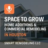 Space to Grow: Home Additions & Commercial Remodeling in Houston