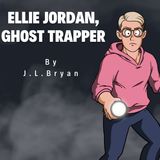 👻 ELLIE JORDAN, GHOST TRAPPER 👻 Spoiler free Review