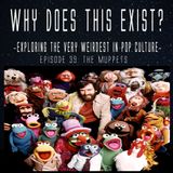 Episode 39: The Muppets