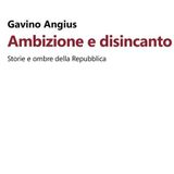 Gavino Angius "Ambizione e disincanto"