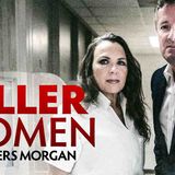 Piers Morgan Interviews Killer Women _ The COMPLETE Series 1 Compilation _ _TrueCrimeCentral