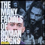 THE MANY FACIALS OF ROMAN REIGNS (Wrestling Soup 8.27.25)