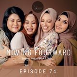 Episode 74: Moving Fourward