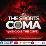 The Sports Coma #325 Saints Latest Signings Update