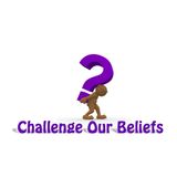 Challenge Our Beliefs 5 Won't He Do What!
