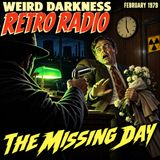 THE MISSING DAY: A Twenty-Minute Drive Home That Took Twenty-Four Hours | #RetroRadio