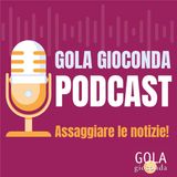 Gola Gioconda il podcast n.4
