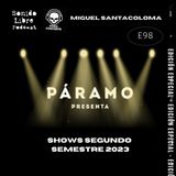 E98 / PÁRAMO PRESENTA / Miguel Santacoloma / Shows segundo semestre 2023