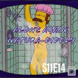 206) S11E14 (Alone Again, Nature-Diddly)