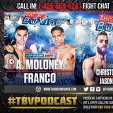 ☎️ Andrew Moloney vs Joshua Franco, Christopher Diaz vs Jason Sanchez, Rolando Vargas vs Contreras🔥