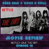 Episode 12 | MOTLEY CRUE'S 'THE DIRT' MOVIE REVIEW AND ALBUM HISTORY...plus ROCK NEWS