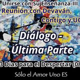 Diálogo - Última Parte (3 Dias para el Despertar - 08) -- Unirse con Su Enseñanza III