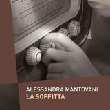 Alessandra Mantovani "La soffitta"