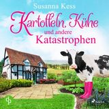 [German] - Kartoffeln, Kühe und andere Katastrophen by Susanna Kess