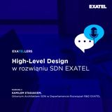 Odcinek 26 | High-Level Design w rozwiązaniu SDN EXATEL
