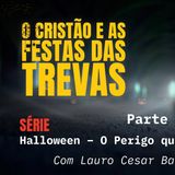 👻 O Cristão e as Festas das Trevas | A Verdade que Muitos Não Querem Ouvir (Parte 3)
