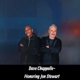 Dave Chappelle- Honoring Jon Stewart