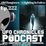 Ep.222 Old Hangtown / A Sighting In Euless (Throwback)