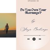 Do You Own Your Mornings?