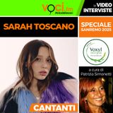 SANREMO 2025: SARAH TOSCANO su VOCI.fm - clicca PLAY e ascolta l'intervista