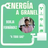 "A todo gas", con BORJA FERNÁNDEZ (Memorias de pez) #03