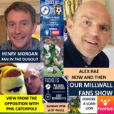 OUR MILLWALL FAN SHOW Sponsored by Dean Wilson Family Funeral Directors 161020