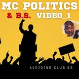 MC POLITICS AND BS VIDEO 1 - BACKSTABBERS