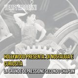Episodio 11 - Tempi moderni, la Grande Depressione secondo Chaplin