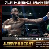 ☎️ Deontay Wilder Live.😱Addresses Tyson Fury Espn Deal 😳💯