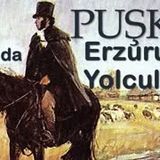 Erzurum Yolculuğu  PUŞKİN sesli kitap tek parça